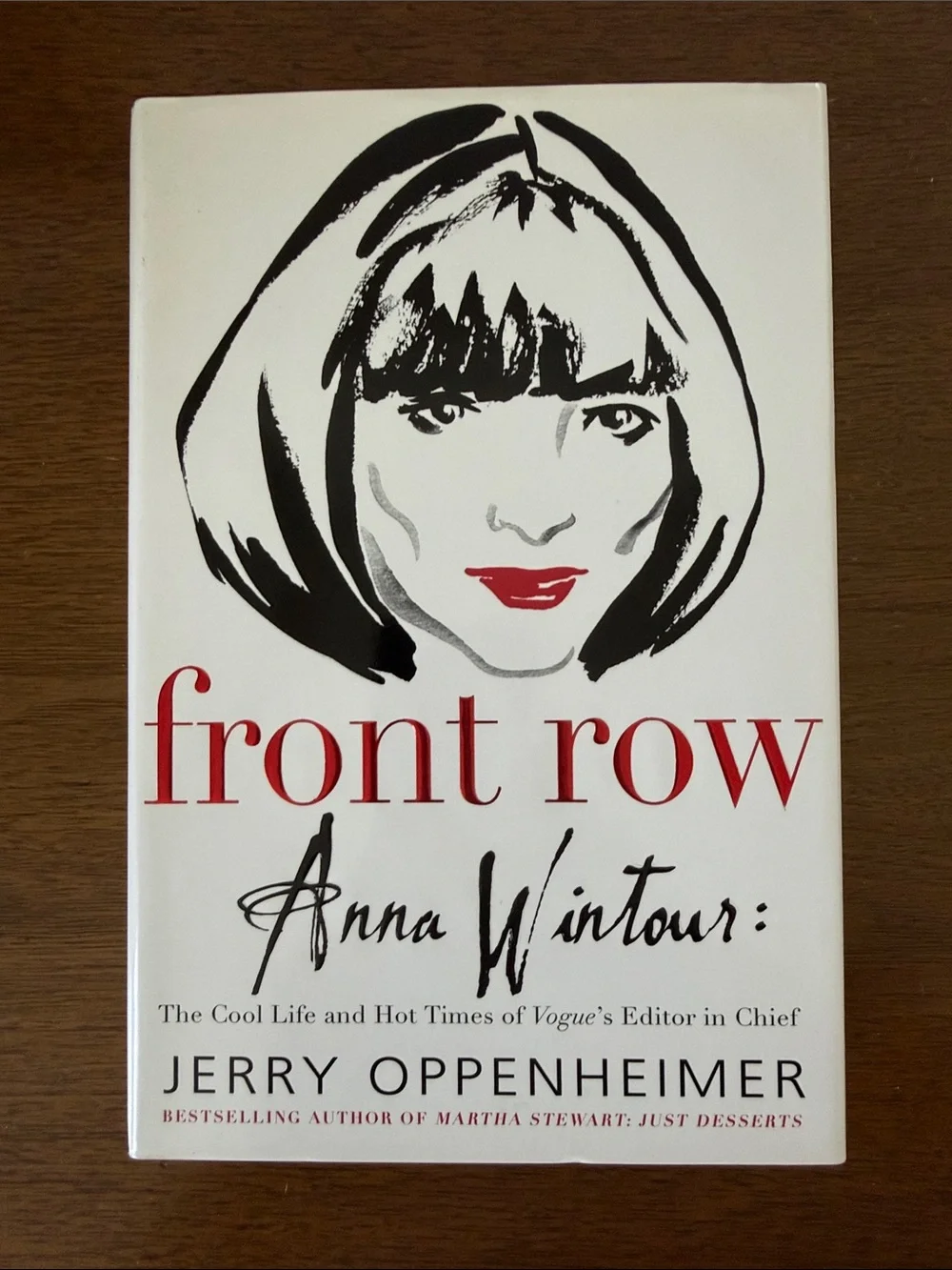 Anna Wintour: Front Row - The Cool Life and Hot Times of Vogue’s Editor in Chief